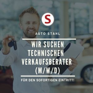 Freie Stelle bei AUTO STAHL – bewerben Sie sich als Technischer Verkaufsberater