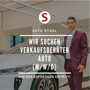 Freie Stelle bei AUTO STAHL: Verkaufsberater Auto gesucht 
