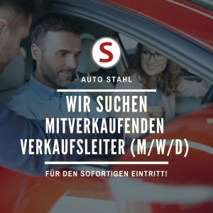 Team News Freie Stelle mitverkaufender Verkaufsleiter bei AUTO STAHL – Juni 2025